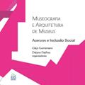 Ler Museografia e Arquitetura de Museus - Acervos e Inclusão Social, do autor Cêça Guimaranes e Delano Delfino Ler Museografia e Arquitetura de Museus - Acervos e Inclusão Social, do autor Cêça Guimaranes e Delano Delfino