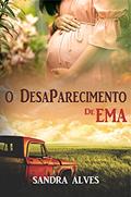 Ler O desaparecimento de Ema, do autor Sandra Alves