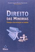 Ler Direito das Minorias. Proteção e Discriminação no Trabalho, do autor Grasiele Augusta Ferreira Nascimento Ler Direito das Minorias. Proteção e Discriminação no Trabalho, do autor Grasiele Augusta Ferreira Nascimento