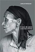 Ler A voz do povo: Uma longa história de discriminações, do autor Carlos Piovezani