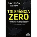 Ler Tolerância Zero, do autor Davidson Abreu Ler Tolerância Zero, do autor Davidson Abreu