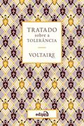 Ler Tratado sobre a Tolerância - Voltaire, do autor Voltaire (François-Marie Arouet) Ler Tratado sobre a Tolerância - Voltaire, do autor Voltaire (François-Marie Arouet)