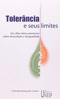 Ler Tolerância e seus limites: Um olhar latino-americano sobre diversidade e desigualdade, do autor Clodoaldo Meneguello Cardoso