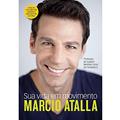 Ler Sua vida em movimento, do autor Marcio Atalla