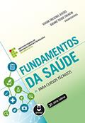 Ler Fundamentos da Saúde para Cursos Técnicos, do autor Vivian Treichel Giesel; Daiane Toigo Trentin