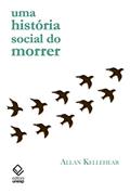 Ler Uma história social do morrer, do autor Allan Kellehear