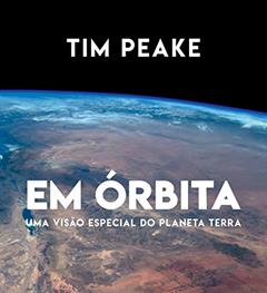 Em órbita, do autor Tim Peake