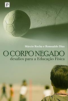 O Corpo Negado, do autor Márcio Rocha