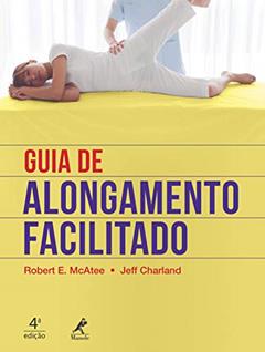 Guia de alongamento facilitado, do autor Robert E. McAtee; Jeff Charland
