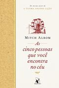 Ler As cinco pessoas que você encontra no céu, do autor Mitch Albom