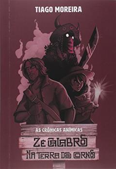 Zé Calabros na Terra dos Cornos, do autor Tiago Moreira