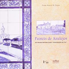 Painéis de Azulejos do Museu Republicano Convenção de Itu, do autor Jonas Soares de Souza