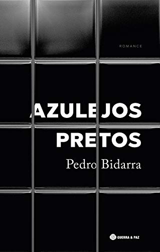Ler Azulejos Pretos, do autor Pedro Bidarra
