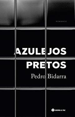 Azulejos Pretos, do autor Pedro Bidarra