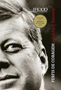 Ler Perfis de coragem, do autor John F. Kennedy