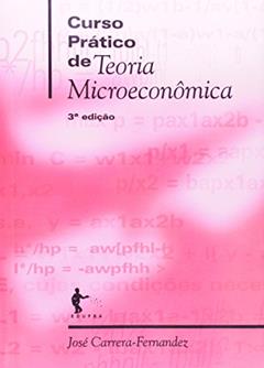 Curso Prático de Teoria Microeconomica, do autor José Carrera-fernandez
