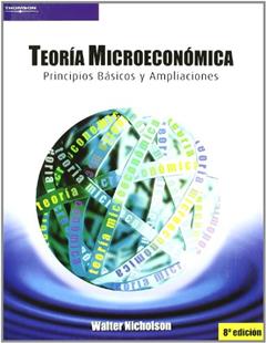 Teoría microeconómica. Principios básicos y ampliaciones, do autor WALTER NICHOLSON