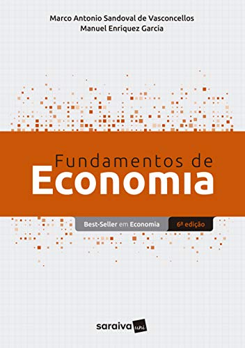Ler Fundamentos de economia, do autor Marco Antonio S. Vasconcellos; Manuel Enriquez Garcia Ler Fundamentos de economia, do autor Marco Antonio S. Vasconcellos; Manuel Enriquez Garcia