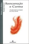Ler Reencarnação E Carma, do autor Rudolf Steiner