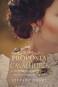 Ler A Proposta de um Cavalheiro: Um conto da Série "Amor & Acaso", do autor Stefany Nunes