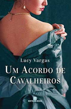 Um acordo de cavalheiros, do autor Lucy Vargas