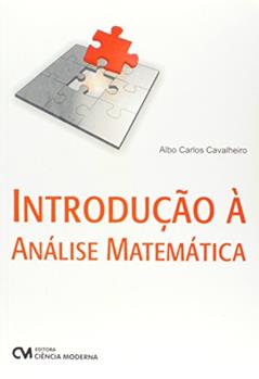 Introducao a Analise Matematica - 1, do autor Cavalheiro