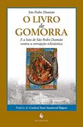 Ler O Livro de Gomorra e a Luta de São Pedro Damião Contra a Corrupção Eclesiástica, do autor S. Pedro Damião