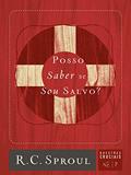 Ler Posso saber se sou salvo?: 7, do autor R. C. Sproul
