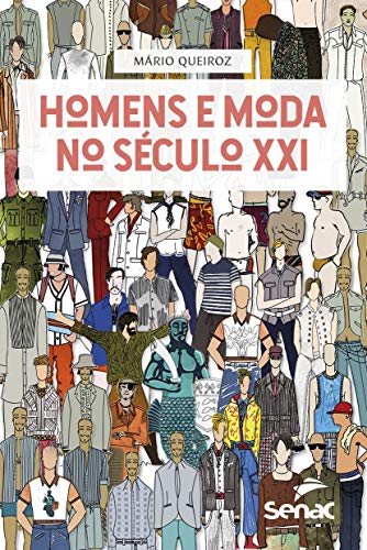 Ler Homens e moda no século XXI, do autor Mário Queiroz