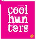 Ler Coolhunters: Caçadores de tendências na moda, do autor Marta Dominguez Riezu Ler Coolhunters: Caçadores de tendências na moda, do autor Marta Dominguez Riezu