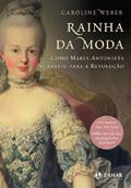 Ler Rainha da moda: Como Maria Antonieta se vestiu para a Revolução, do autor Caroline Weber Ler Rainha da moda: Como Maria Antonieta se vestiu para a Revolução, do autor Caroline Weber