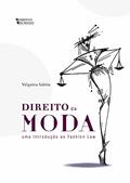 Ler Direito da Moda - Uma Introdução ao Fashion Law, do autor Valquíria Sabóia Ler Direito da Moda - Uma Introdução ao Fashion Law, do autor Valquíria Sabóia