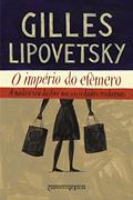 Ler O império do efêmero: A moda e seu destino nas sociedades modernas, do autor Gilles Lipovetsky