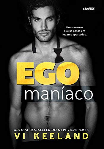 Ler Egomaníaco, do autor Vi Keeland Ler Egomaníaco, do autor Vi Keeland