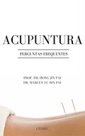 Ler Acupuntura: perguntas frequentes, do autor Marcus Yu Bin Pai
