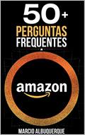 Ler 50 Perguntas Frequentes: As principais perguntas para quem deseja vender na Amazon, do autor Marcio Albuquerque