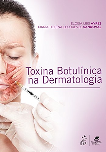 Ler Toxina Botulínica na Dermatologia, do autor Guanabara Koogan