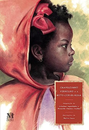Ler Chapeuzinho Vermelho e o Boto-Cor-De-Rosa, do autor Cristina Agostinho