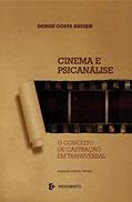 Ler Cinema E Psicanalise: O Conceito De Castracao Em Transversal - Vol.44, do autor Denise Costa Hausen