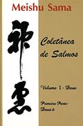 Ler Livros - Coletânea de Salmos - Volume I ? Deus ? Primeira Parte. Deus É, do autor Meishu Sama Ler Livros - Coletânea de Salmos - Volume I ? Deus ? Primeira Parte. Deus É, do autor Meishu Sama
