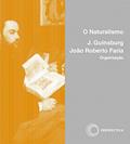 Ler O naturalismo, do autor J. Guinsburg; João Roberto Faria Ler O naturalismo, do autor J. Guinsburg; João Roberto Faria