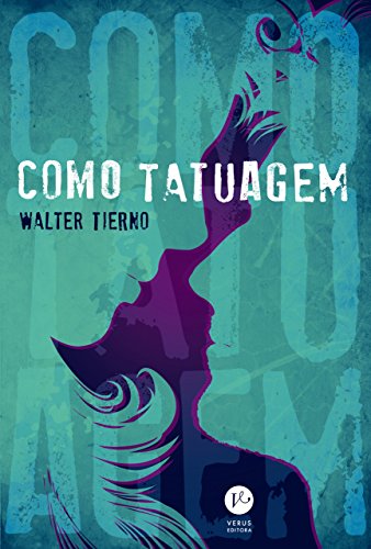 Ler Como tatuagem, do autor Walter Tierno
