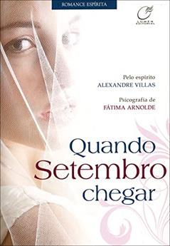Quando setembro chegar, do autor Fátima Arnolde; Alexandre Villas