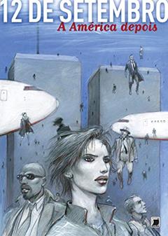 12 de setembro: A América depois, do autor Art Spiegelman