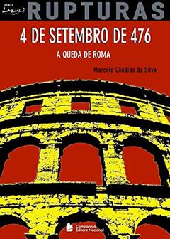 4 de Setembro de 476 - Coleção Rupturas, do autor Marcelo Cândido da Silva