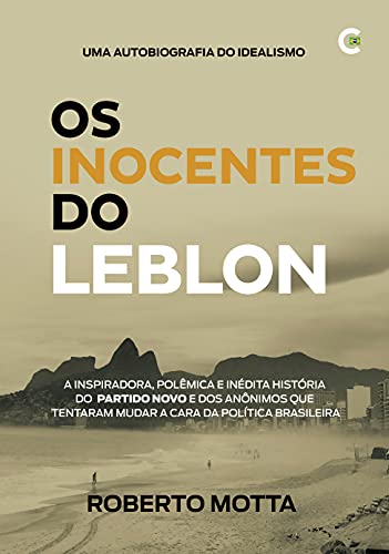 Ler Os Inocentes do Leblon - 3 setembro 2021, do autor Roberto Motta