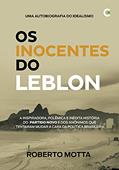 Ler Os Inocentes do Leblon - 3 setembro 2021, do autor Roberto Motta