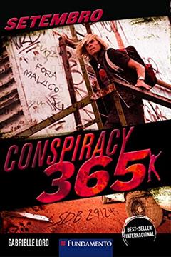 Setembro - Volume 9. Série Conspiracy 365, do autor Gabrielle Lord