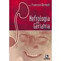 Ler Nefrologia em Geriatria, do autor Hamilton Werneck