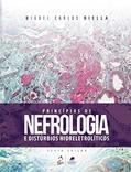 Ler Princípios de Nefrologia e Distúrbios Hidreletrolíticos, do autor Miguel Carlos Riella Ler Princípios de Nefrologia e Distúrbios Hidreletrolíticos, do autor Miguel Carlos Riella